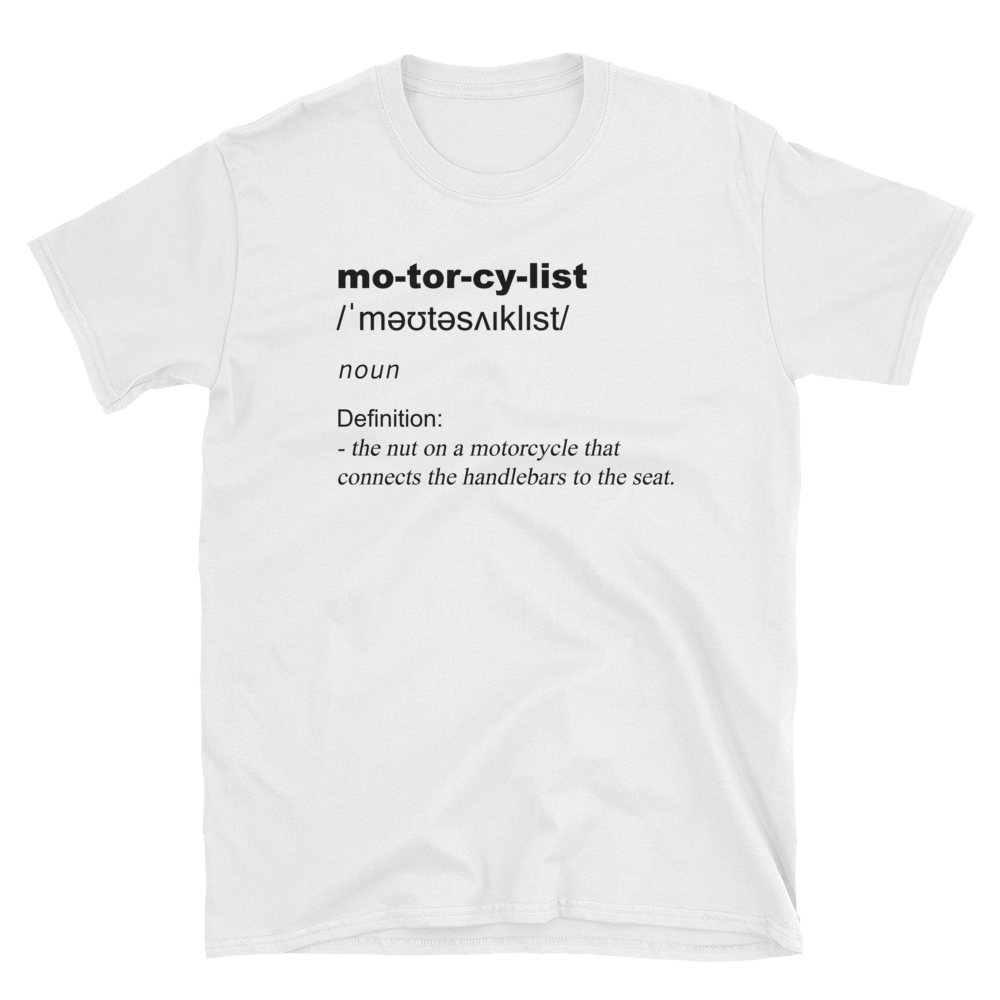 Motorcylist Definition White T Shirt
